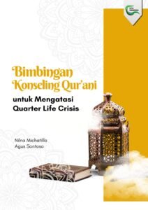 Bimbingan Konseling Qur’ani Untuk Mengatasi Quarter Life Crisis