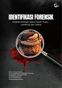 IDENTIFIKASI FORENSIK : Analisis Biologis pada Darah, Kuku, Rambut, Saliva, dan Lambung